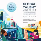 Global Talent Unleashed by  Nicole Sahin audiobook