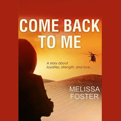 Come Back to Me by Melissa Foster audiobook