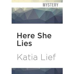 Here She Lies by Katia Lief audiobook