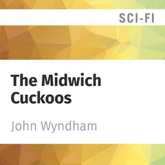 The Midwich Cuckoos by John Wyndham audiobook