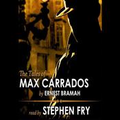 The Tales of Max Carrados by  Ernest Bramah audiobook