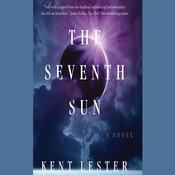 The Seventh Sun by  Kent Lester audiobook