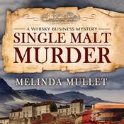 Single Malt Murder by  Melinda Mullet audiobook