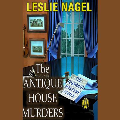 The Antique House Murders by Leslie Nagel audiobook
