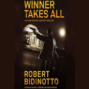 Winner Takes All by  Robert Bidinotto audiobook