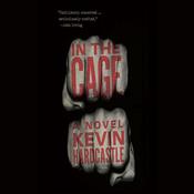 In the Cage by  Kevin Hardcastle audiobook