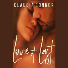 Love at Last by Claudia Connor audiobook
