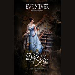 His Dark Kiss by Eve Silver audiobook