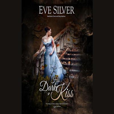 His Dark Kiss by Eve Silver audiobook