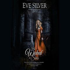 His Wicked Sins by Eve Silver audiobook