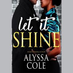 Let It Shine by Alyssa Cole audiobook