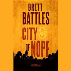 City of Nope by Brett Battles audiobook