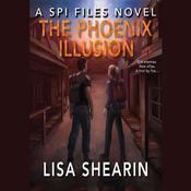 The Phoenix Illusion by  Lisa Shearin audiobook