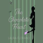 The Chocolate Heart by  Laura Florand audiobook