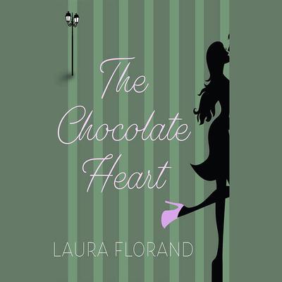 The Chocolate Heart by Laura Florand audiobook