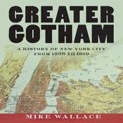Greater Gotham by  Mike Wallace audiobook