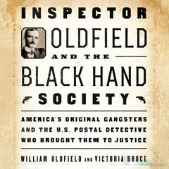 Inspector Oldfield and the Black Hand Society by William Oldfield audiobook