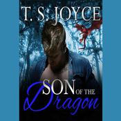 Son of the Dragon by  T.S. Joyce audiobook