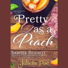 Pretty as a Peach by Sawyer Bennett audiobook