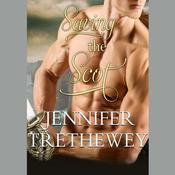 Saving the Scot by  Jennifer Trethewey audiobook