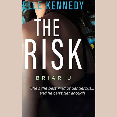 The Risk by Elle Kennedy audiobook