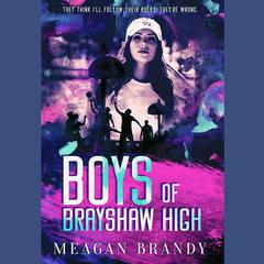 Boys of Brayshaw High by Meagan Brandy audiobook