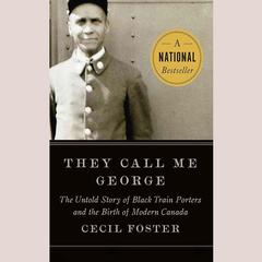 They Call Me George by Cecil Foster audiobook