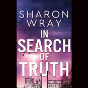 In Search of Truth by  Sharon Wray audiobook