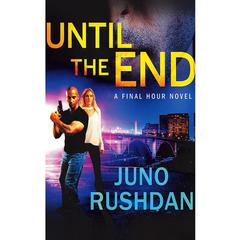 Until the End by Juno Rushdan audiobook