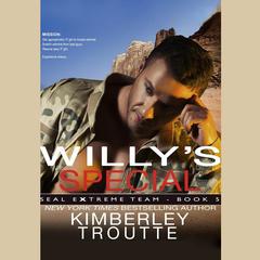 Willy's Special by Kimberley Troutte audiobook