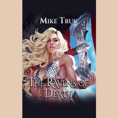 The Ravens of Death by Mike Truk audiobook