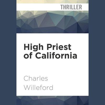 High Priest of California by Charles Willeford audiobook