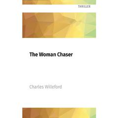 The Woman Chaser by Charles Willeford audiobook