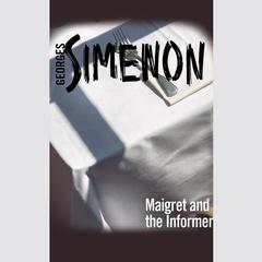 Maigret and the Informer by Georges Simenon audiobook