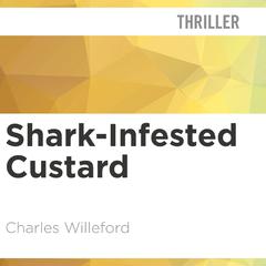 The Shark-Infested Custard by Charles Willeford audiobook