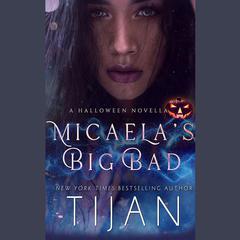Micaela's Big Bad by Tijan audiobook