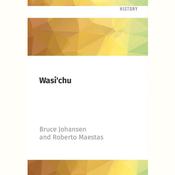Wasi'chu by  Bruce Johansen audiobook