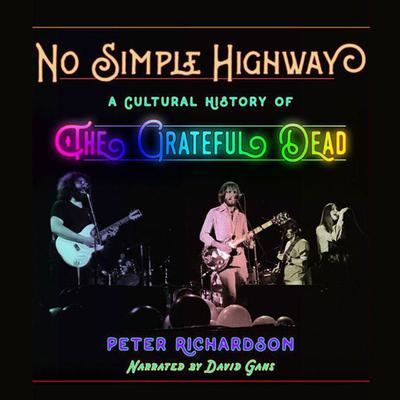 No Simple Highway by Peter Richardson audiobook