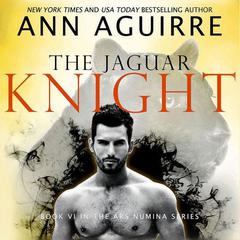The Jaguar Knight by Ann Aguirre audiobook