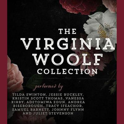 The Virginia Woolf Collection by Virginia Woolf audiobook