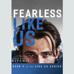 Fearless Like Us by Krista Ritchie audiobook