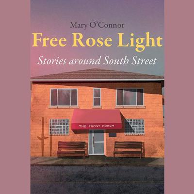 Free Rose Light by Mary O'Connor audiobook