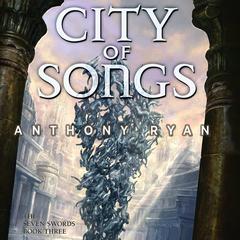 City of Songs by Anthony Ryan audiobook