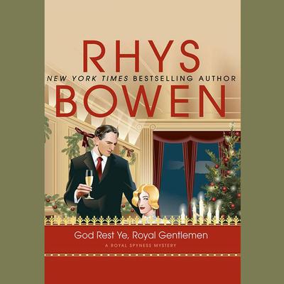 God Rest Ye, Royal Gentlemen by Rhys Bowen audiobook