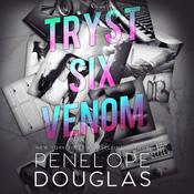 Tryst Six Venom by  Penelope Douglas audiobook