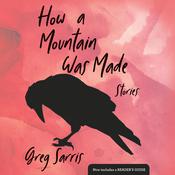 How a Mountain Was Made by  Greg Sarris audiobook