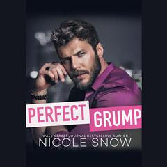 Perfect Grump by Nicole Snow audiobook