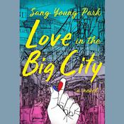Love in the Big City by  Sang Young Park audiobook