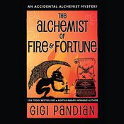 The Alchemist of Fire and Fortune by  Gigi Pandian audiobook