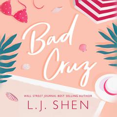 Bad Cruz by L. J. Shen audiobook